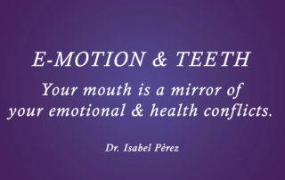 e-motion and teeth Dr. Isabel Perez